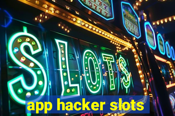 app hacker slots